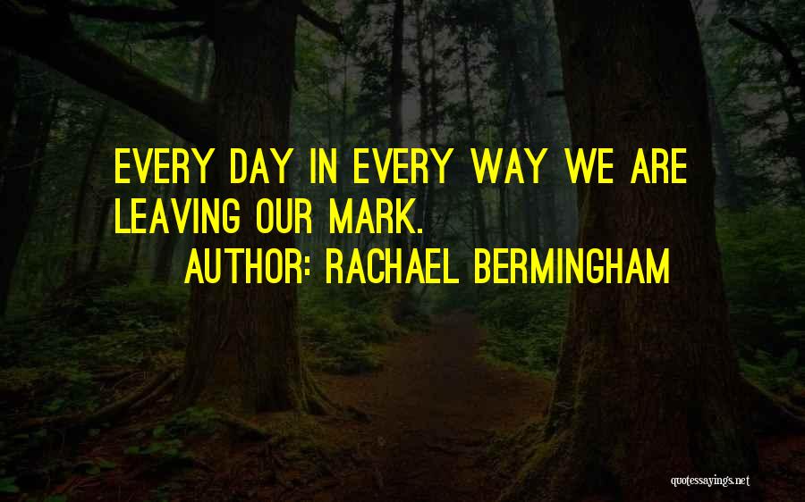 Imprint Quotes By Rachael Bermingham