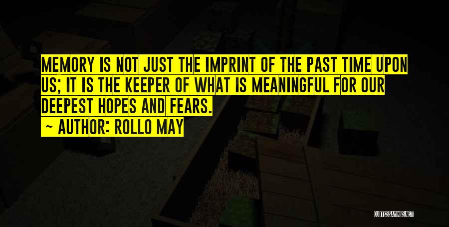 Imprint Quotes By Rollo May