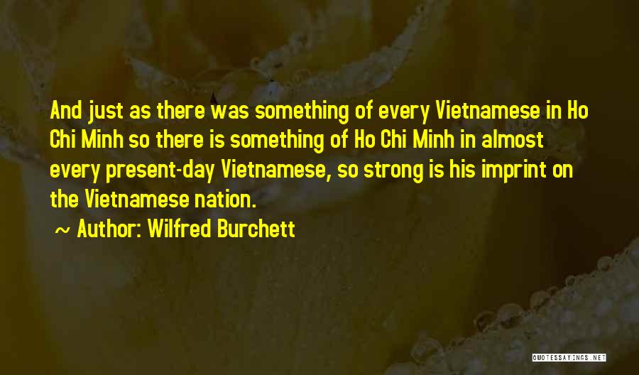 Imprint Quotes By Wilfred Burchett