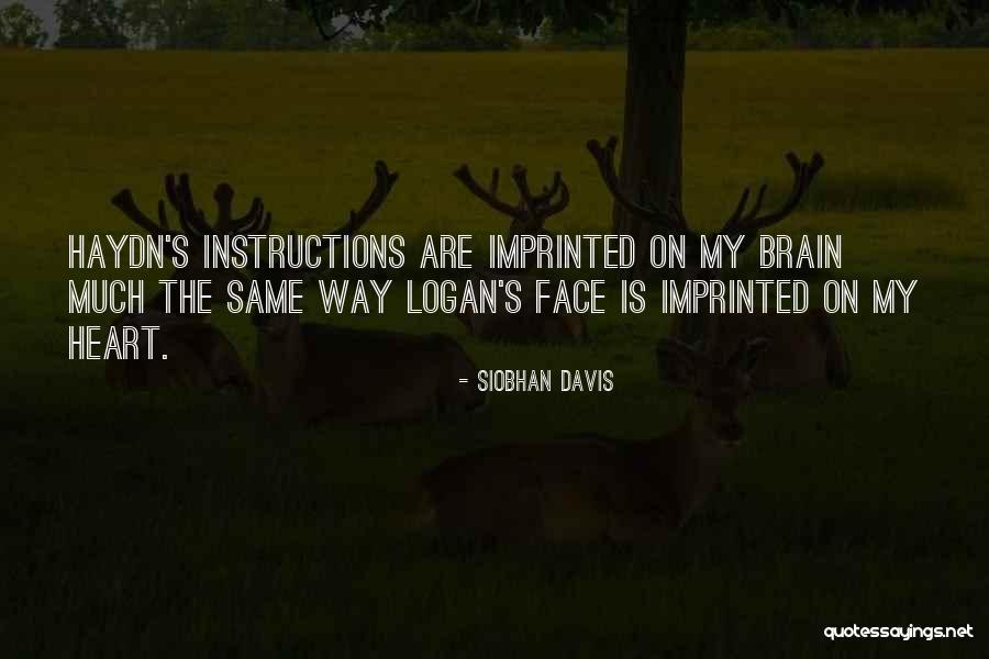 Imprinted Face Quotes By Siobhan Davis Imprinted Face Quotes By Siobhan Davis