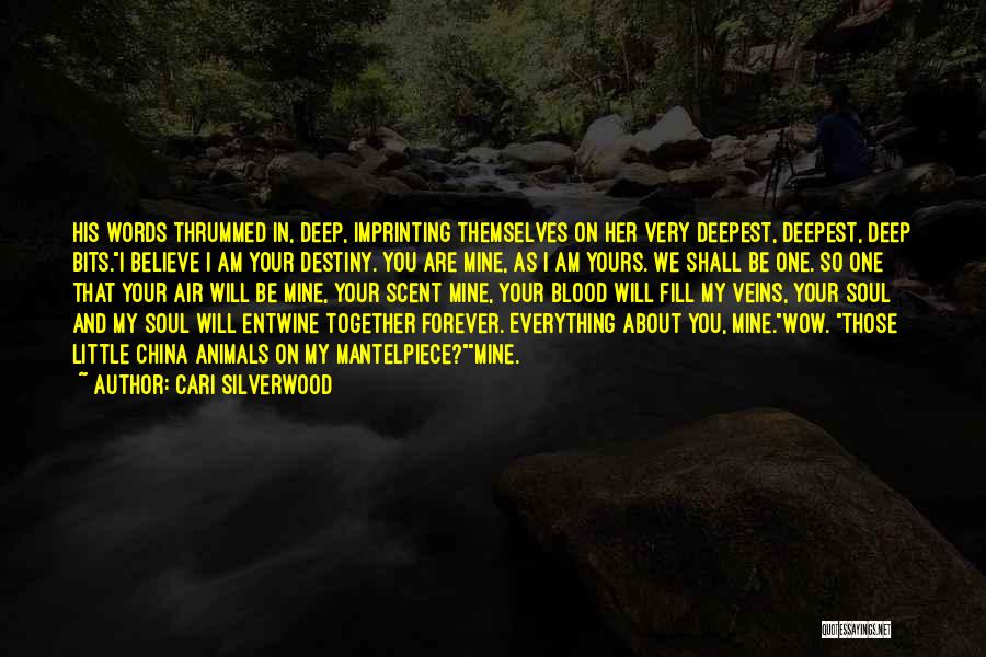 Imprinting On Someone Quotes By Cari Silverwood