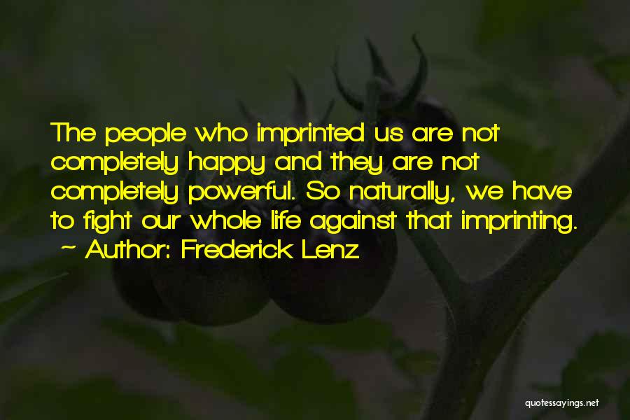 Imprinting On Someone Quotes By Frederick Lenz