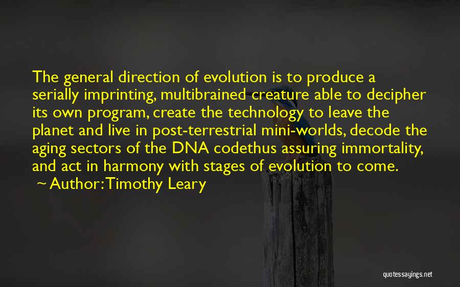 Imprinting Quotes By Timothy Leary