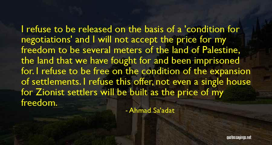 Imprisoned Quotes By Ahmad Sa'adat Imprisoned Quotes By Ahmad Sa'adat