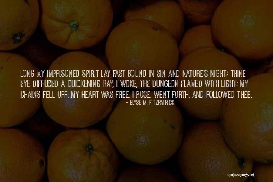 Imprisoned Quotes By Elyse M. Fitzpatrick Imprisoned Quotes By Elyse M. Fitzpatrick