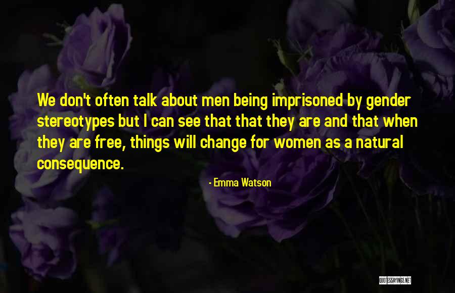 Imprisoned Quotes By Emma Watson