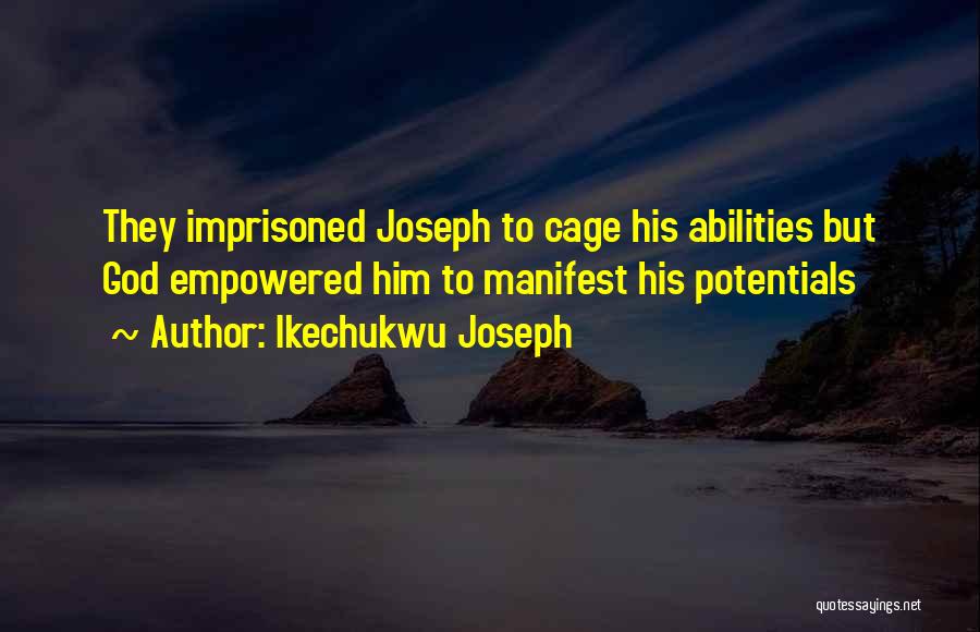 Imprisoned Quotes By Ikechukwu Joseph