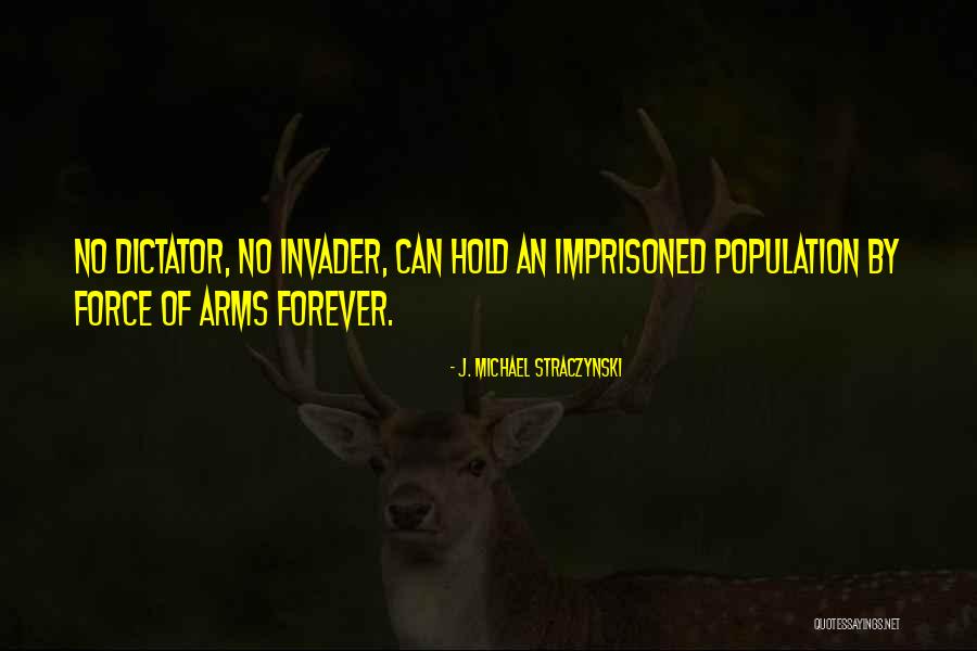 Imprisoned Quotes By J. Michael Straczynski Imprisoned Quotes By J. Michael Straczynski