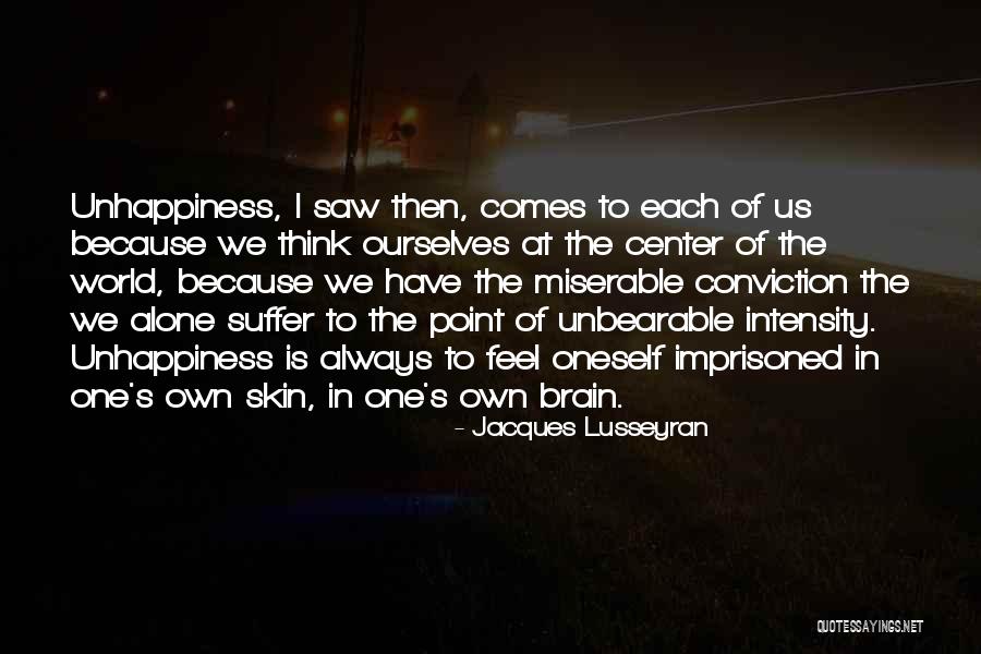Imprisoned Quotes By Jacques Lusseyran Imprisoned Quotes By Jacques Lusseyran