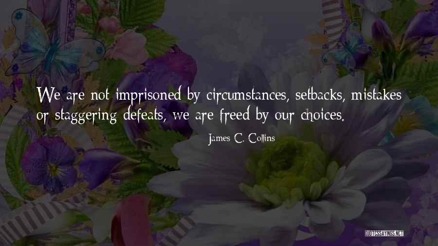 Imprisoned Quotes By James C. Collins