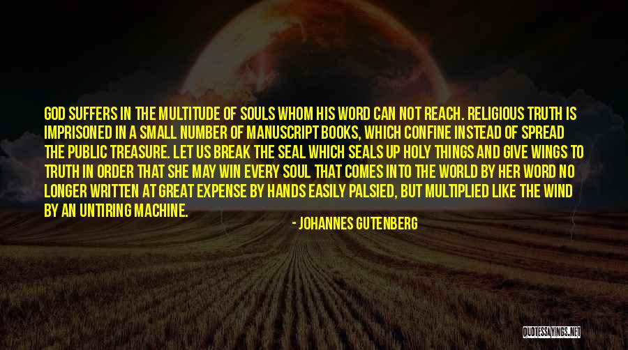 Imprisoned Quotes By Johannes Gutenberg