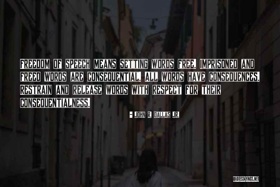 Imprisoned Quotes By John R. Dallas Jr. Imprisoned Quotes By John R. Dallas Jr.