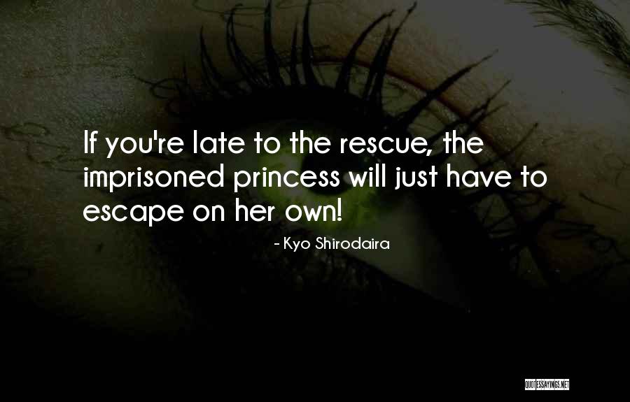 Imprisoned Quotes By Kyo Shirodaira