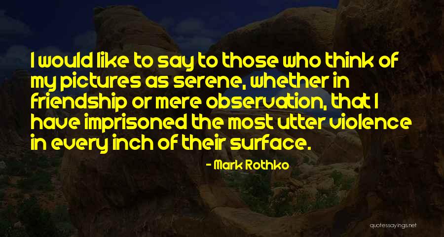 Imprisoned Quotes By Mark Rothko Imprisoned Quotes By Mark Rothko