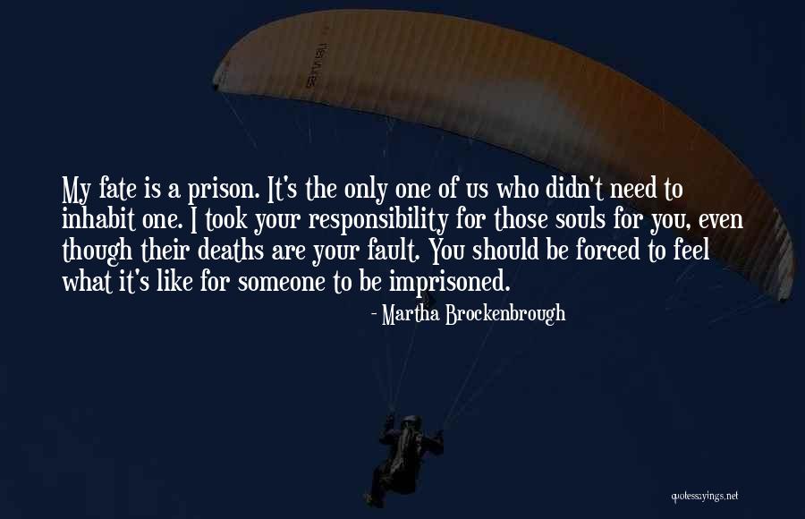 Imprisoned Quotes By Martha Brockenbrough