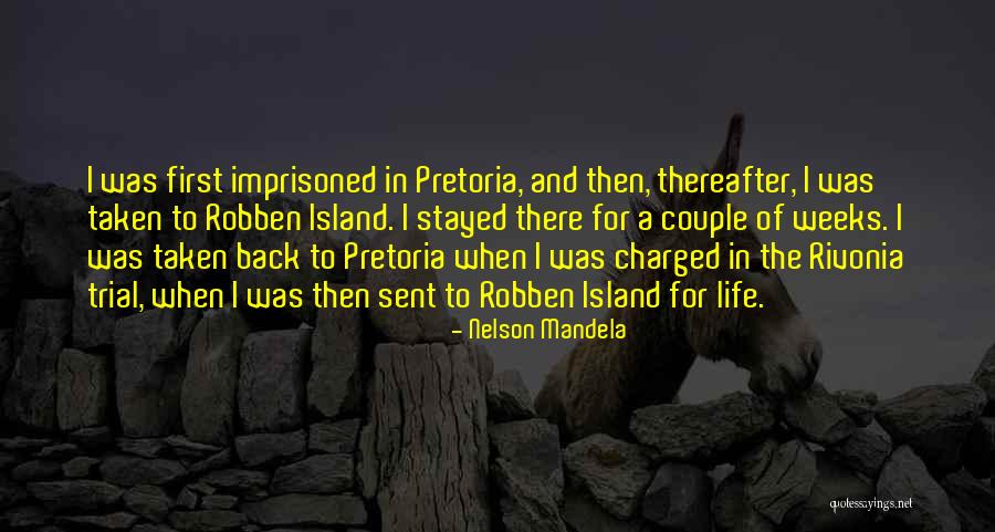 Imprisoned Quotes By Nelson Mandela