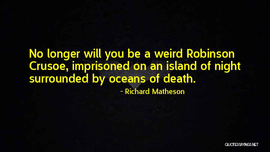 Imprisoned Quotes By Richard Matheson Imprisoned Quotes By Richard Matheson