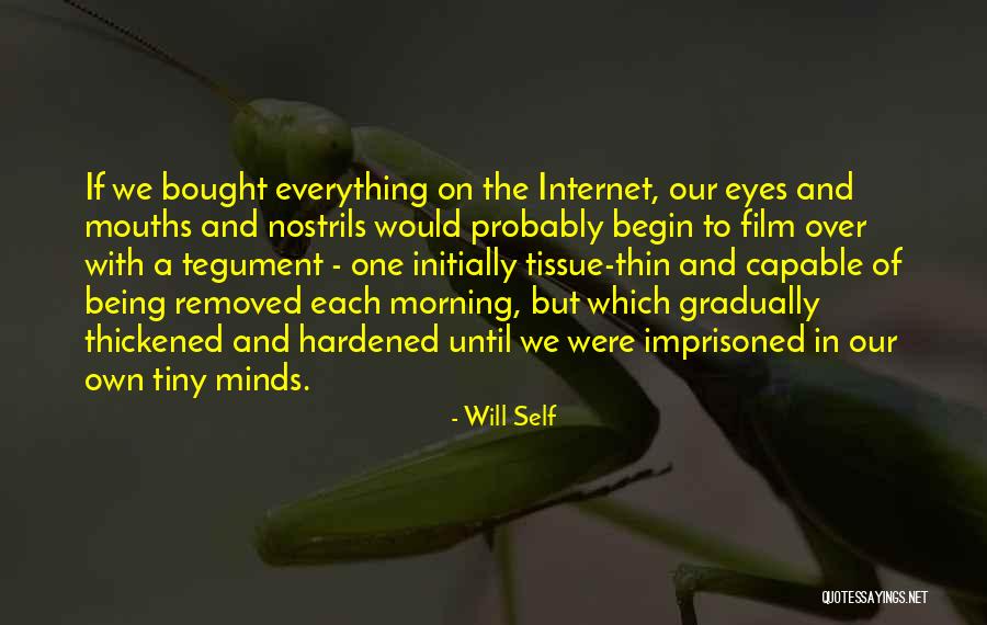 Imprisoned Quotes By Will Self