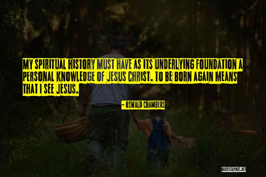 Improbabile Quotes By Oswald Chambers Improbabile Quotes By Oswald Chambers