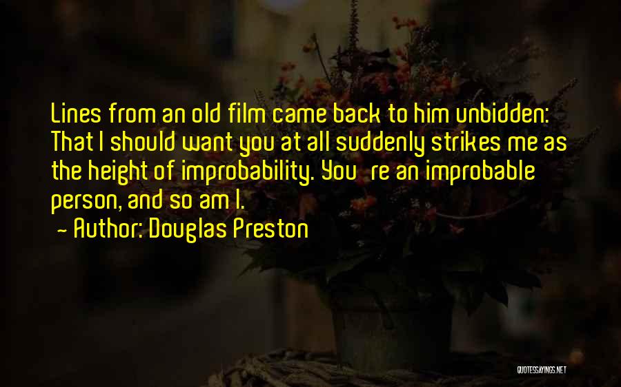 Improbability Quotes By Douglas Preston