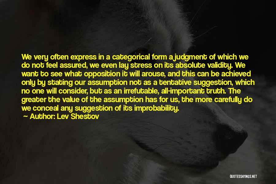 Improbability Quotes By Lev Shestov