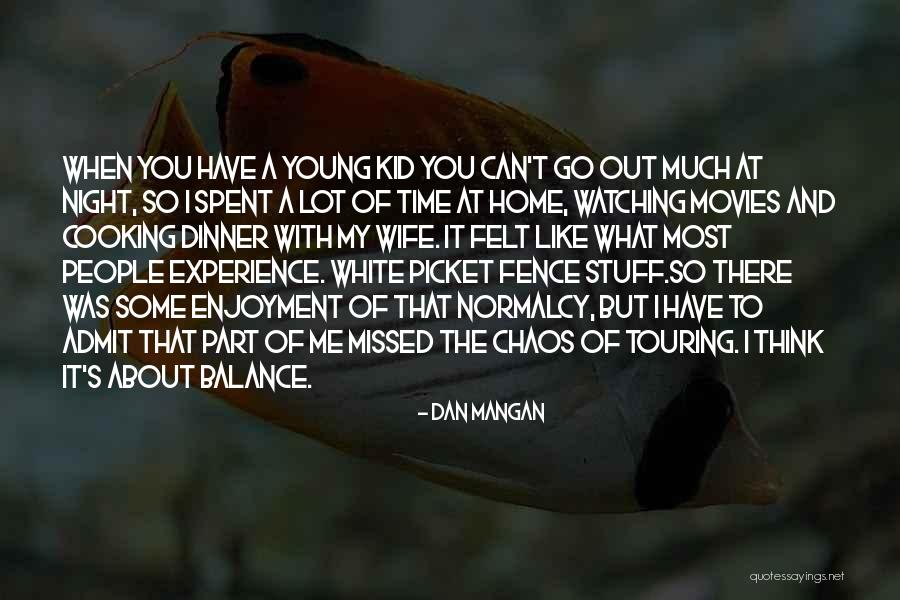 Improbable Dubious Far Fetched Quotes By Dan Mangan Improbable Dubious Far Fetched Quotes By Dan Mangan