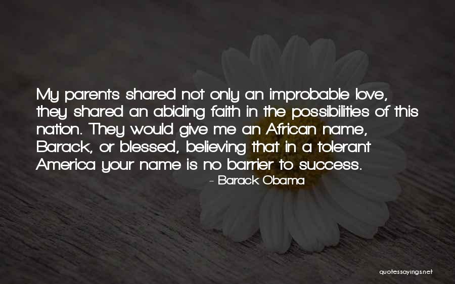 Improbable Love Quotes By Barack Obama