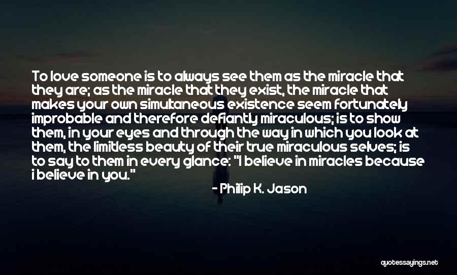 Improbable Love Quotes By Philip K. Jason Improbable Love Quotes By Philip K. Jason