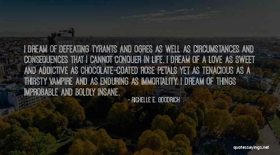 Improbable Love Quotes By Richelle E. Goodrich Improbable Love Quotes By Richelle E. Goodrich