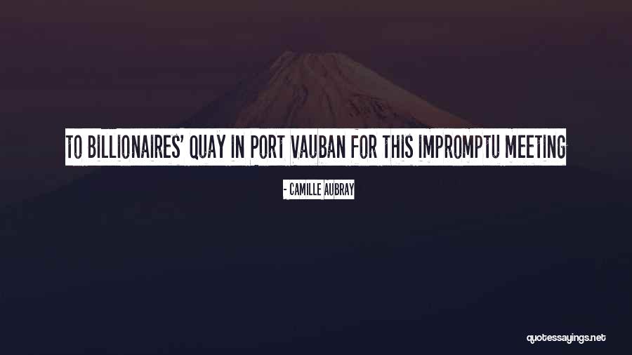 Impromptu Quotes By Camille Aubray Impromptu Quotes By Camille Aubray