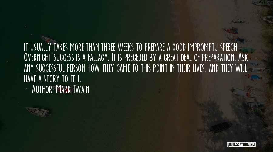 Impromptu Speech Quotes By Mark Twain