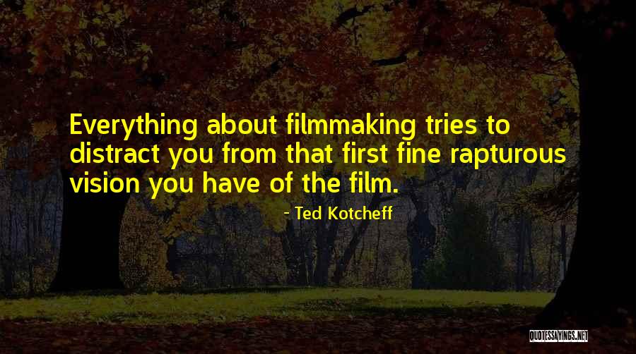 Impronte Animali Quotes By Ted Kotcheff Impronte Animali Quotes By Ted Kotcheff
