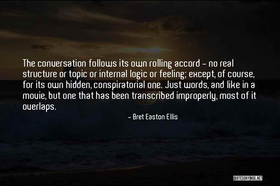 Improperly Quotes By Bret Easton Ellis Improperly Quotes By Bret Easton Ellis