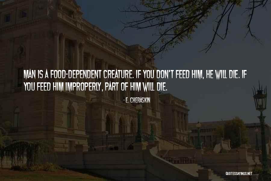 Improperly Quotes By E. Cheraskin Improperly Quotes By E. Cheraskin