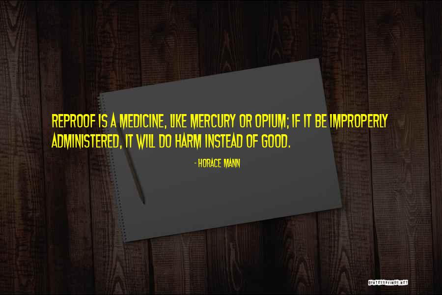 Improperly Quotes By Horace Mann Improperly Quotes By Horace Mann