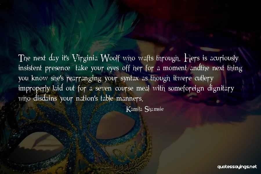 Improperly Quotes By Kamila Shamsie Improperly Quotes By Kamila Shamsie