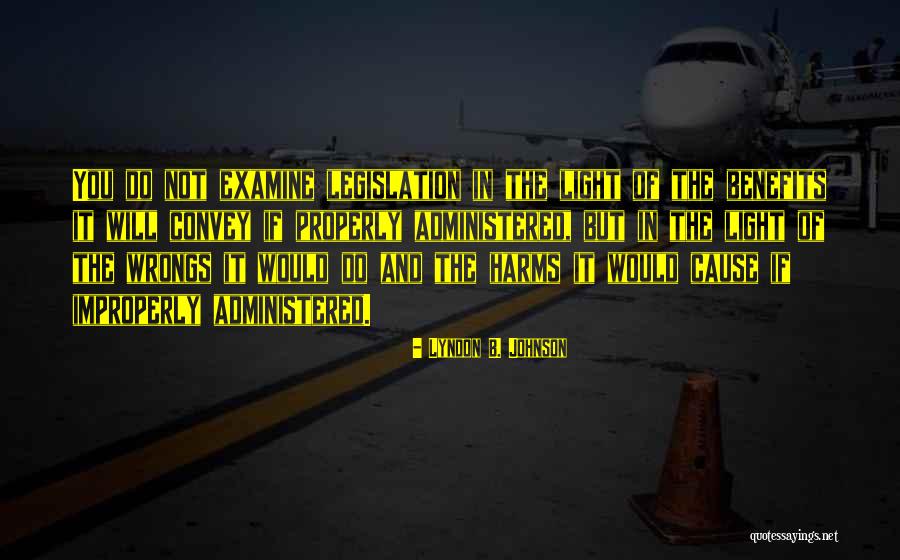 Improperly Quotes By Lyndon B. Johnson Improperly Quotes By Lyndon B. Johnson