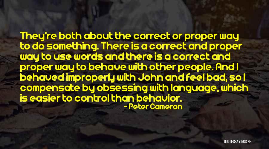 Improperly Quotes By Peter Cameron Improperly Quotes By Peter Cameron