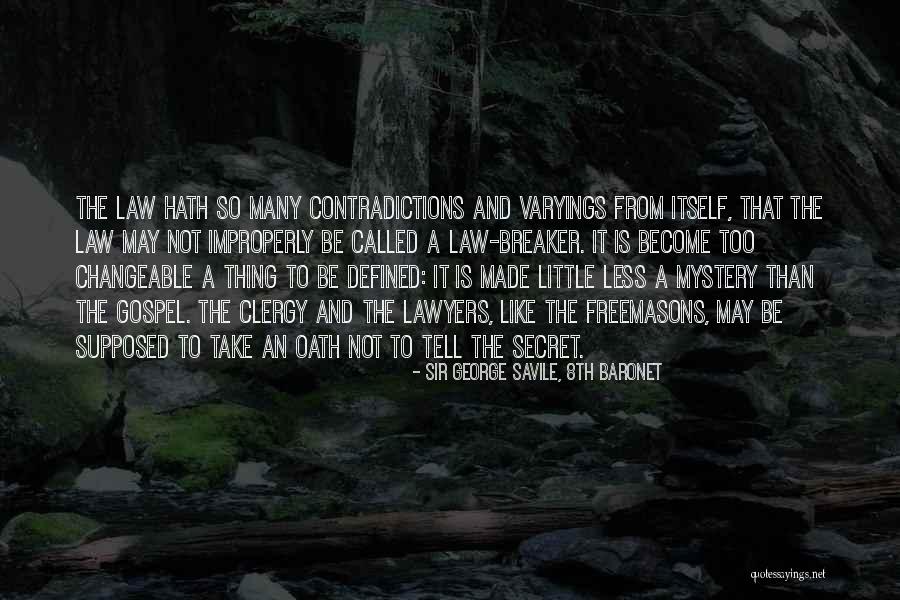 Improperly Quotes By Sir George Savile, 8th Baronet Improperly Quotes By Sir George Savile, 8th Baronet
