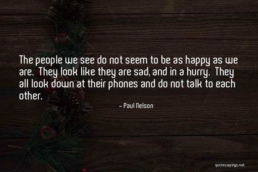 Improprietous Quotes By Paul Nelson Improprietous Quotes By Paul Nelson