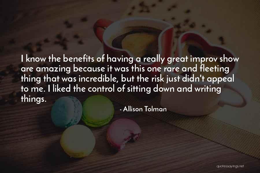 Improv-a-ganza Quotes By Allison Tolman Improv-a-ganza Quotes By Allison Tolman