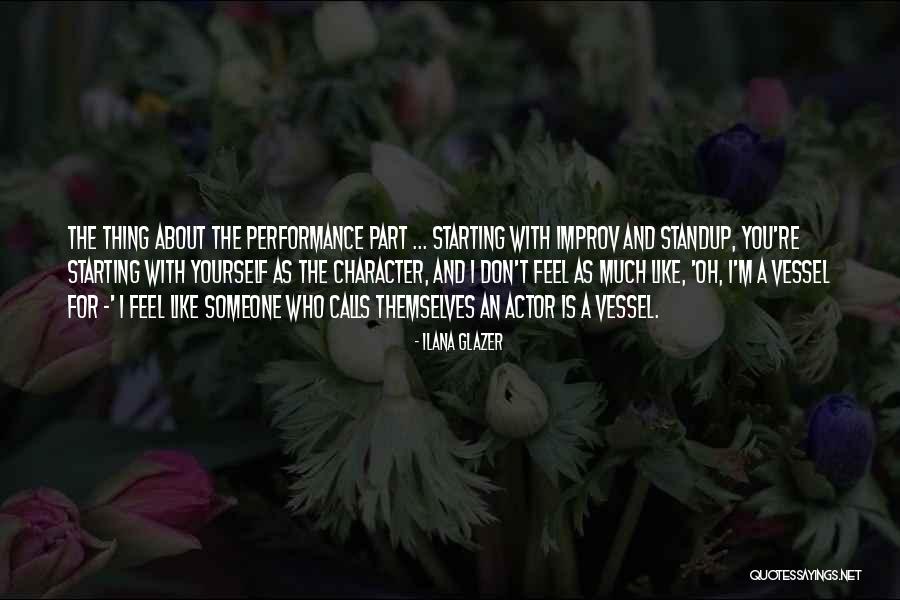Improv-a-ganza Quotes By Ilana Glazer Improv-a-ganza Quotes By Ilana Glazer