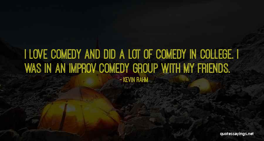 Improv-a-ganza Quotes By Kevin Rahm Improv-a-ganza Quotes By Kevin Rahm