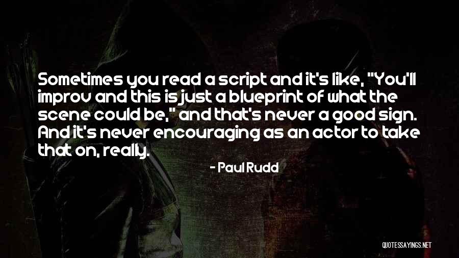 Improv-a-ganza Quotes By Paul Rudd Improv-a-ganza Quotes By Paul Rudd