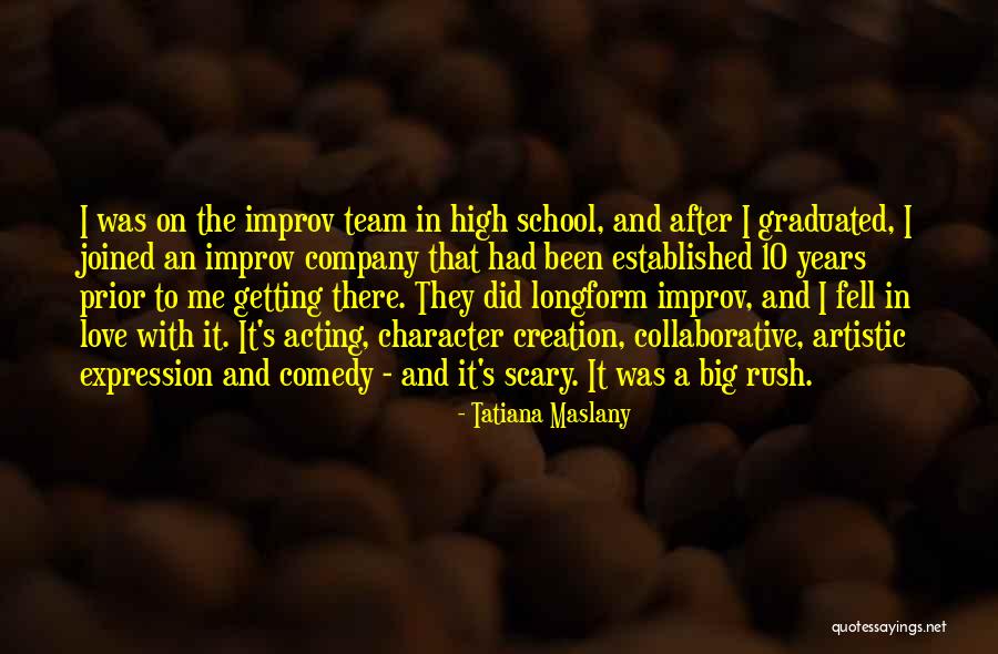 Improv-a-ganza Quotes By Tatiana Maslany Improv-a-ganza Quotes By Tatiana Maslany