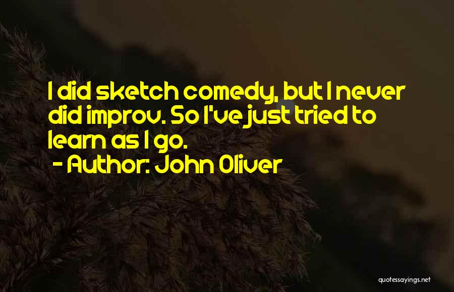 Improv Quotes By John Oliver