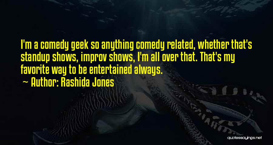 Improv Quotes By Rashida Jones