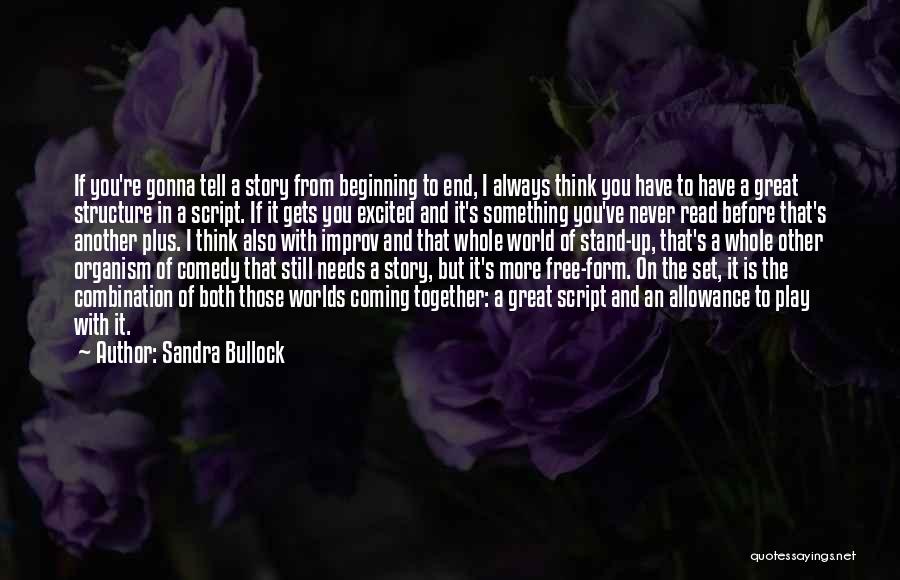 Improv Quotes By Sandra Bullock