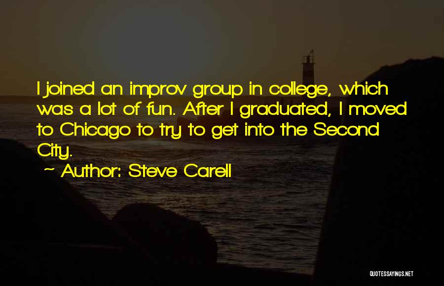 Improv Quotes By Steve Carell