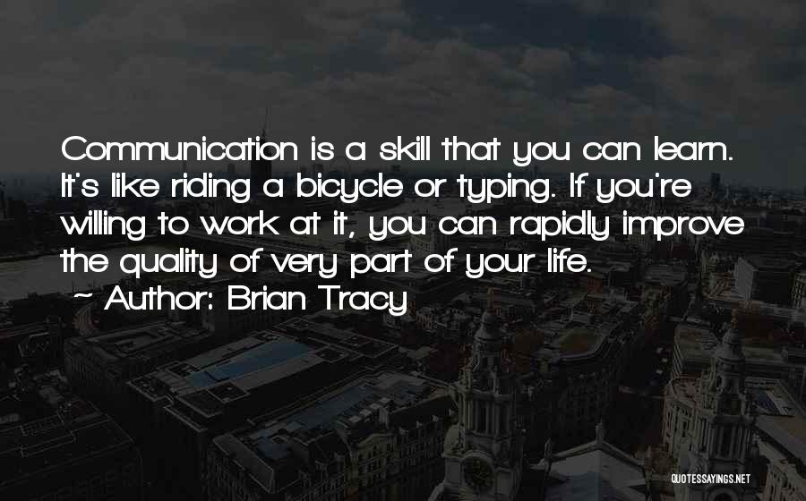 Improve Communication Quotes By Brian Tracy
